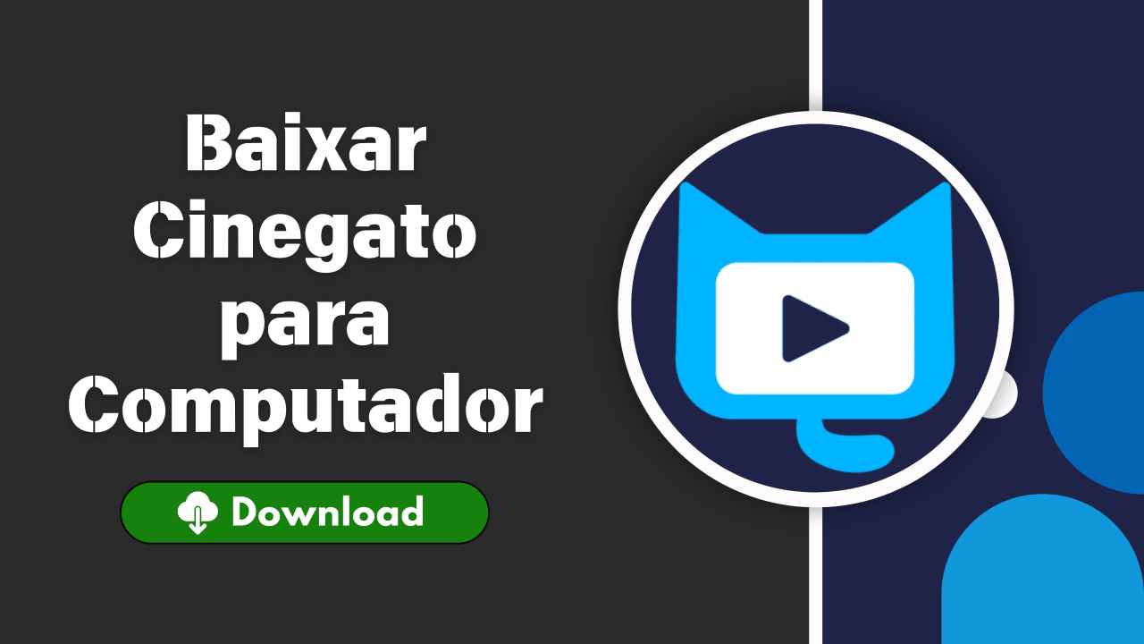 Cinegato para Computador